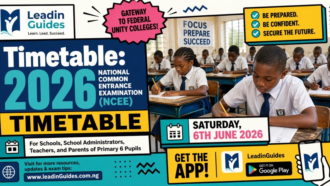 Timetable: 2026 National Common Entrance Examination (NCEE) Timetable